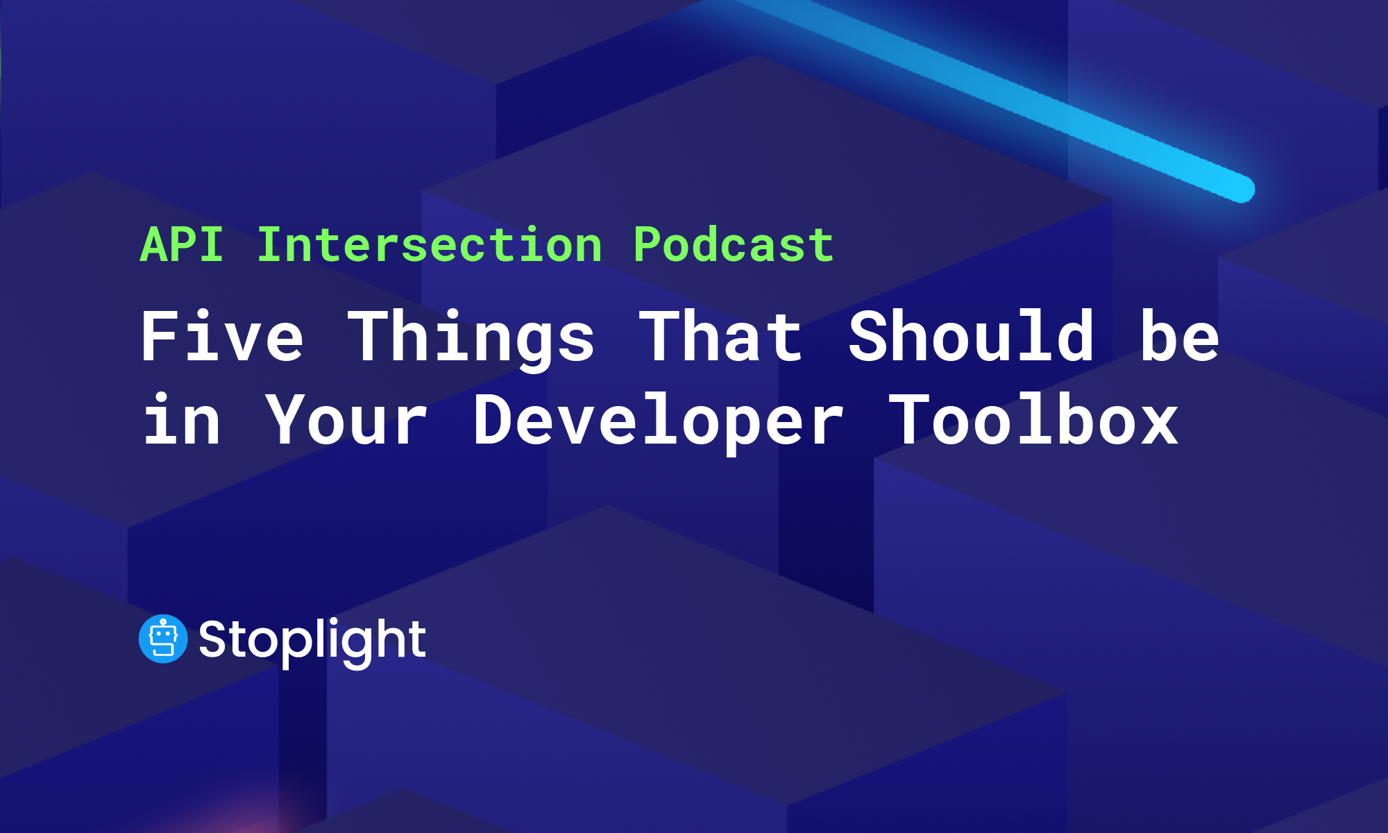 Five Things That Should be in Your Developer Toolbox