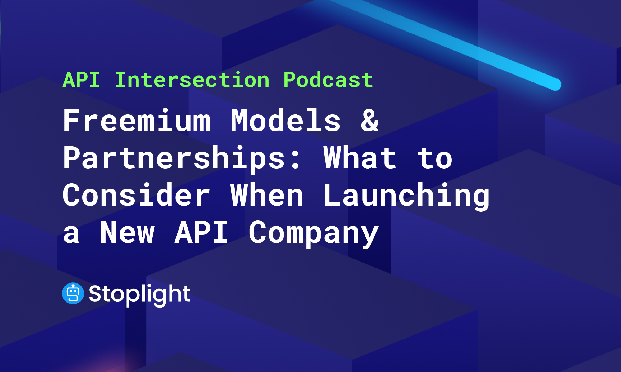 Freemium Models and Partnerships: What to Consider When Launching a New API Company
