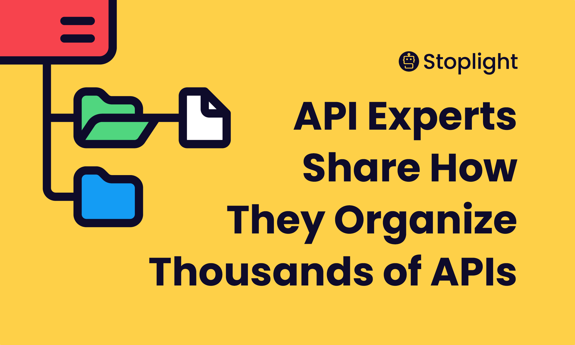 API Experts Share How They Organize Thousands of APIs