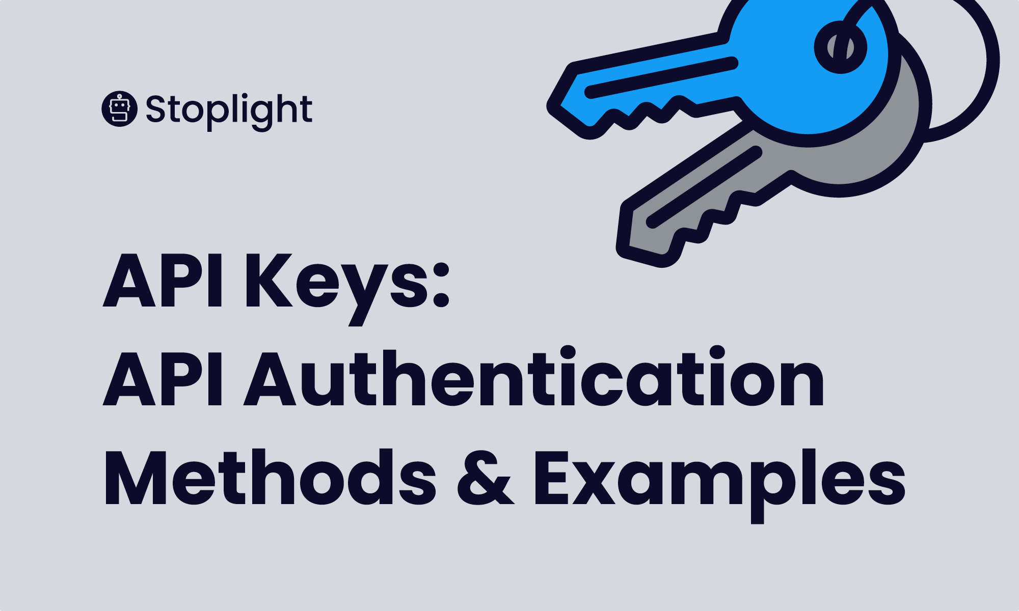 API Keys: API Authentication Methods & Examples