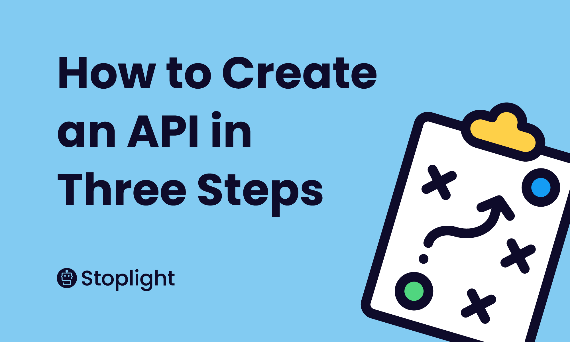 How to Create an API in Three Steps