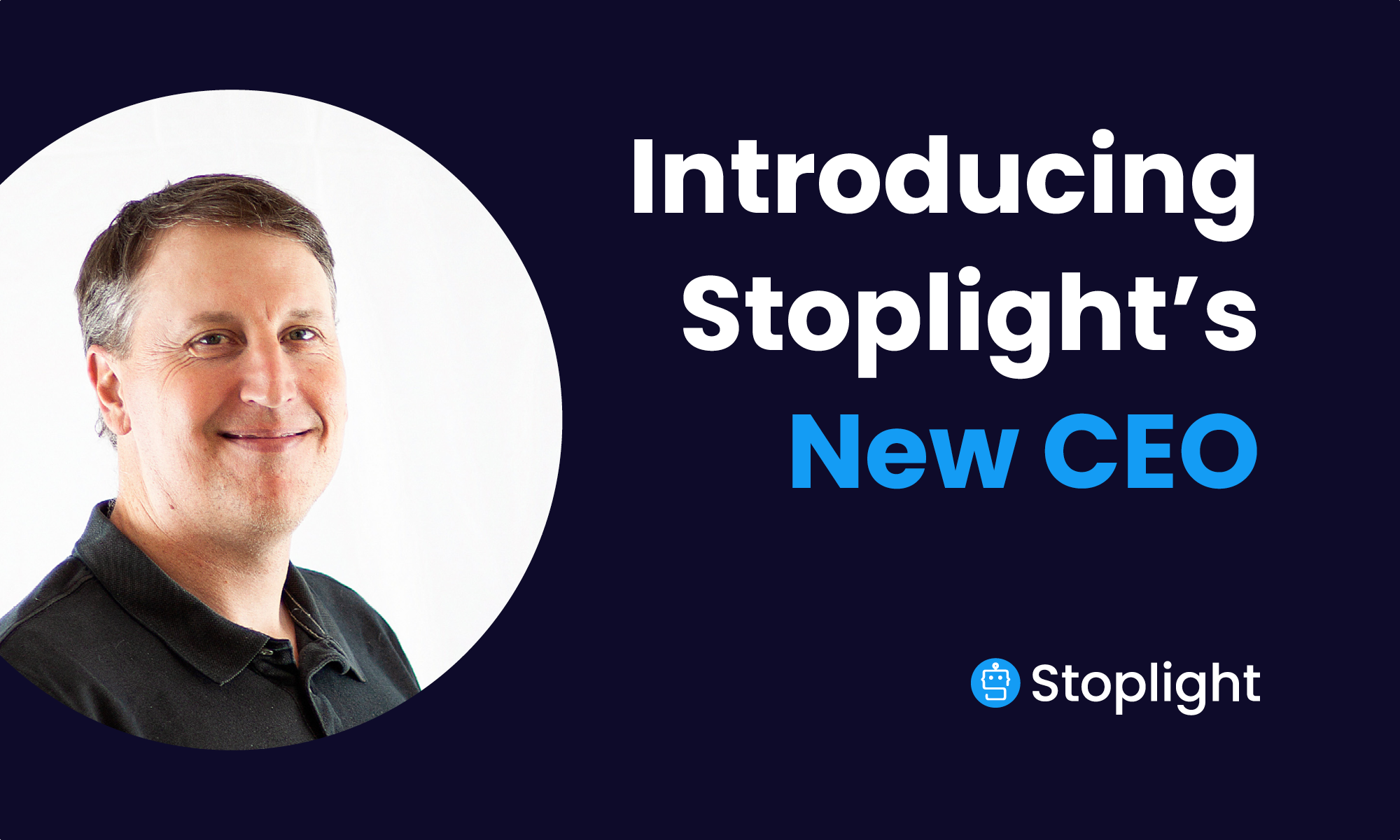 Introducing Stoplight’s New CEO