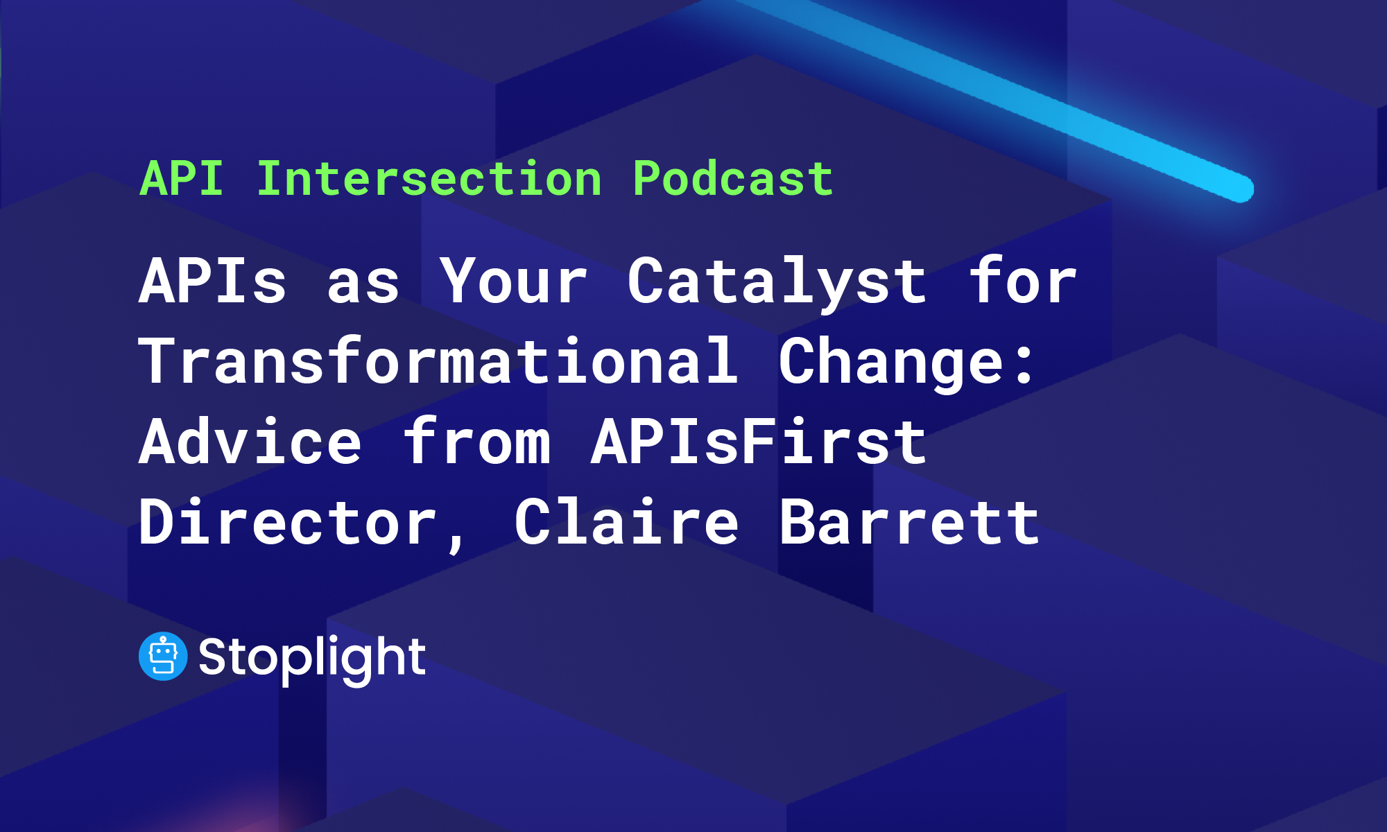 APIs as Your Catalyst for Transformational Change