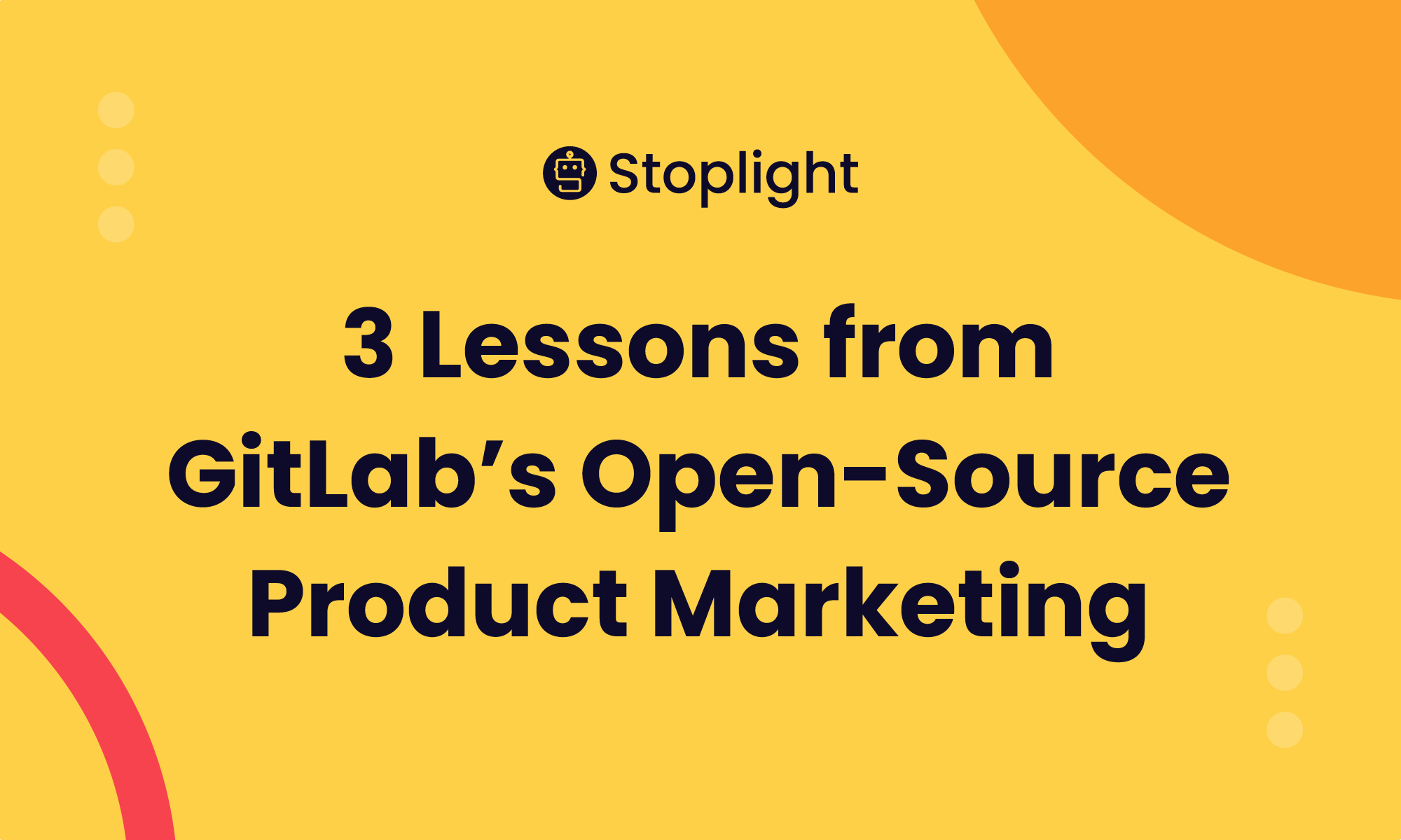 3 Lessons from GitLab’s Open-Source Product Marketing