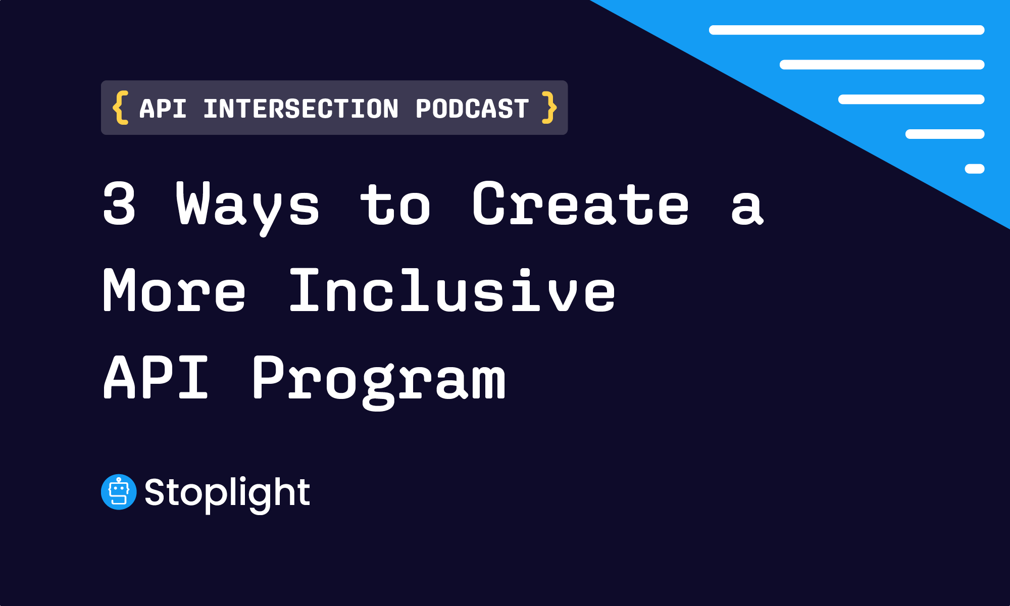 3 Ways to Create a More Inclusive API Program