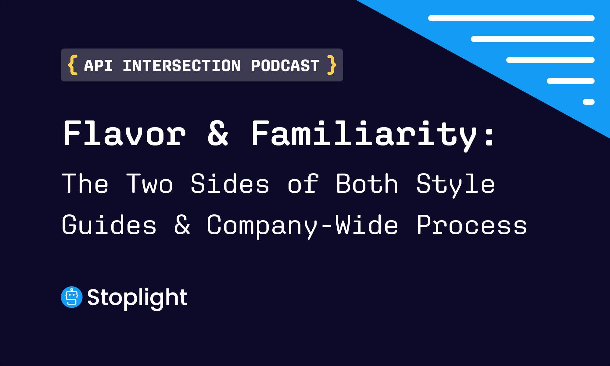 Flavor and Familiarity: the Two Sides of Both Style Guides and Company-Wide Process