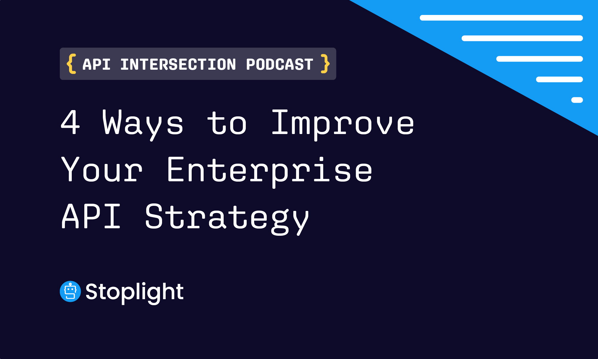 4 Ways to Improve Your Enterprise API Strategy