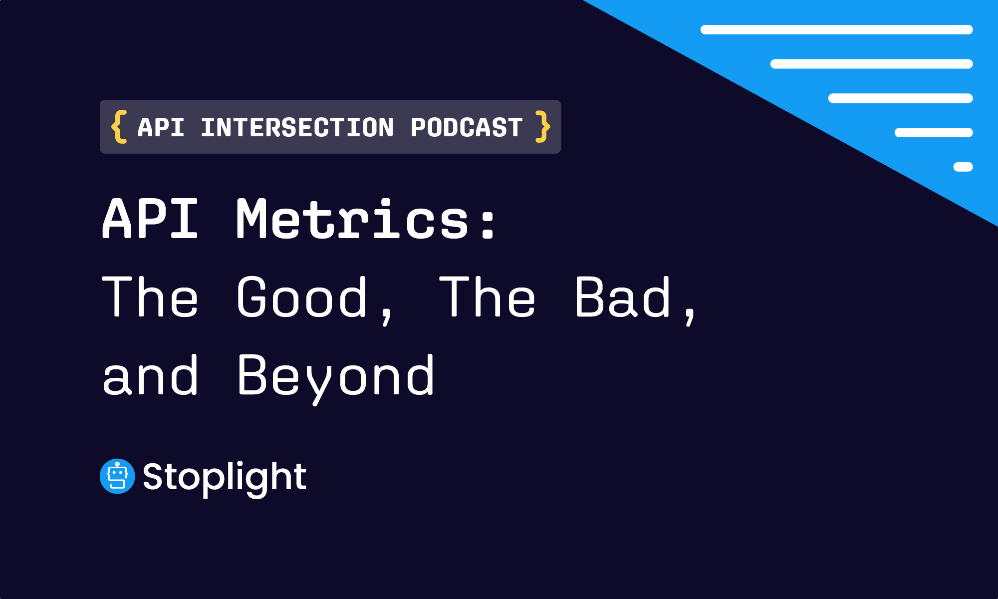 API Metrics: the Good, the Bad, and Beyond