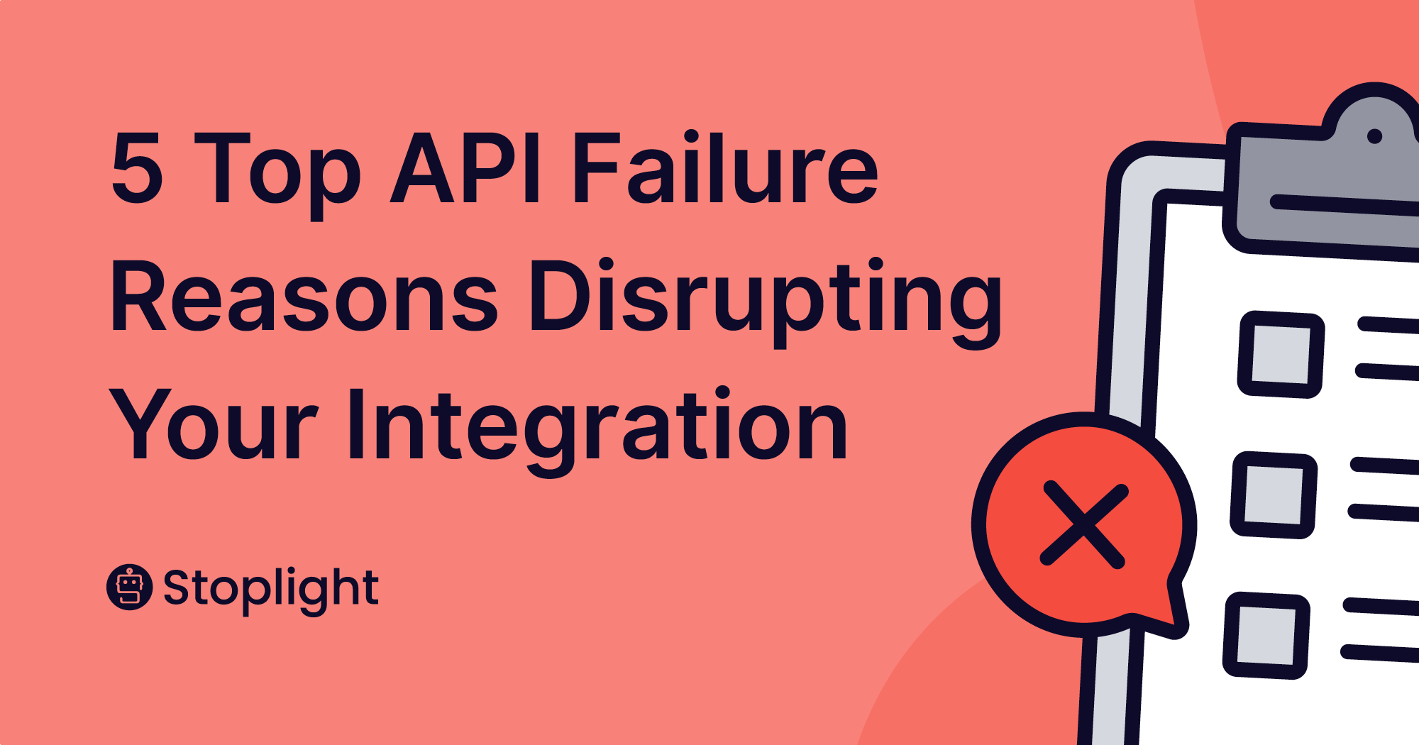 5 Top API Failure Reasons Disrupting Your Integration