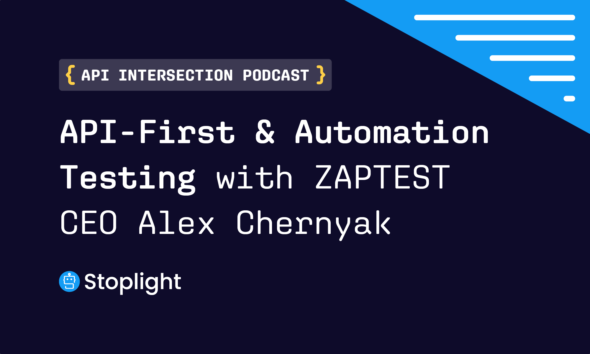 API-First and Automation Testing with ZAPTEST CEO Alex Cherynak