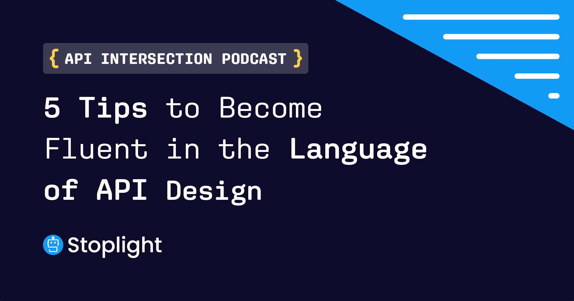5 Tips to Become Fluent in the Language of API Design