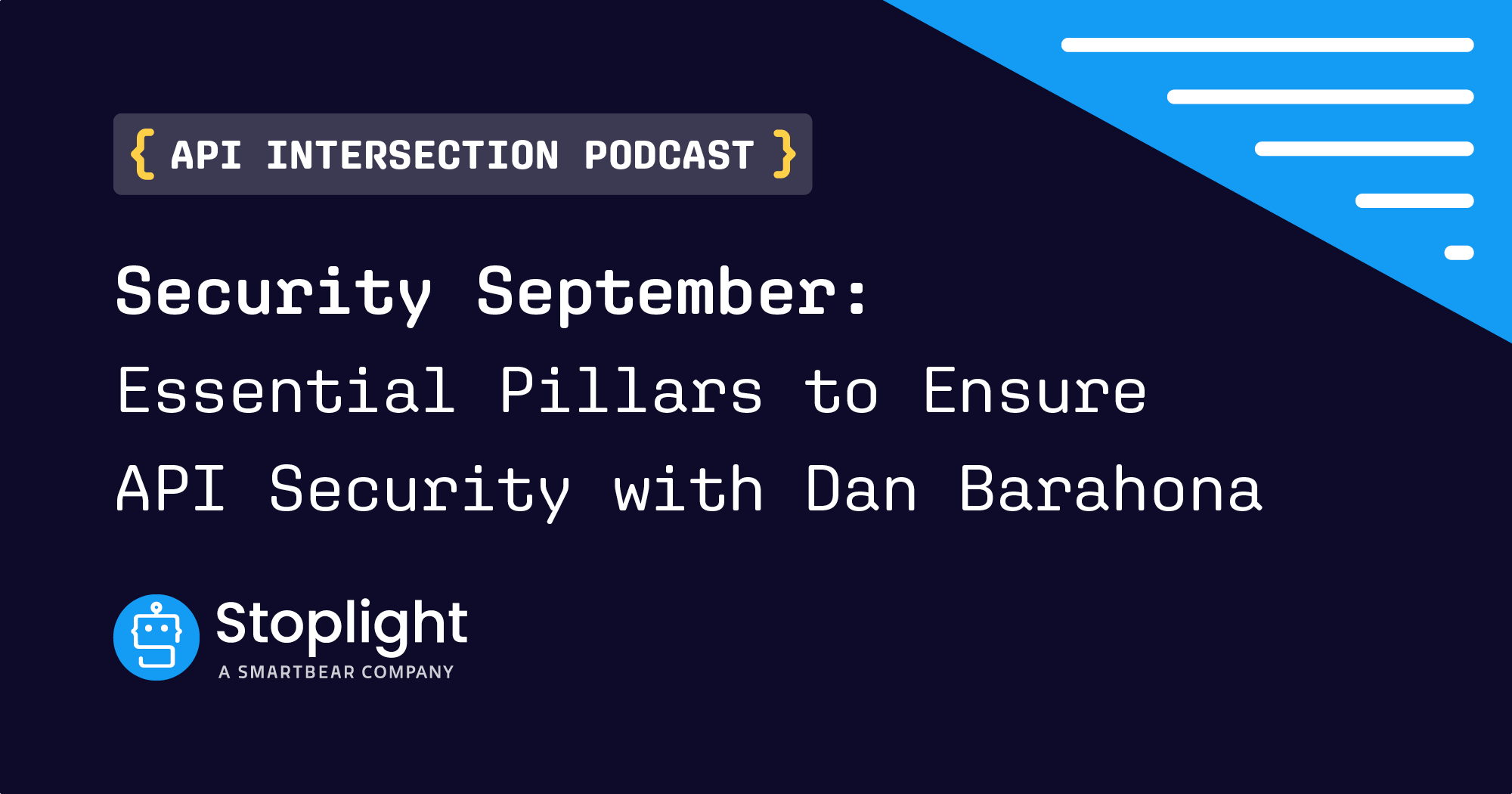 Security September: Essential Pillars to Ensure API Security with Dan Barahona