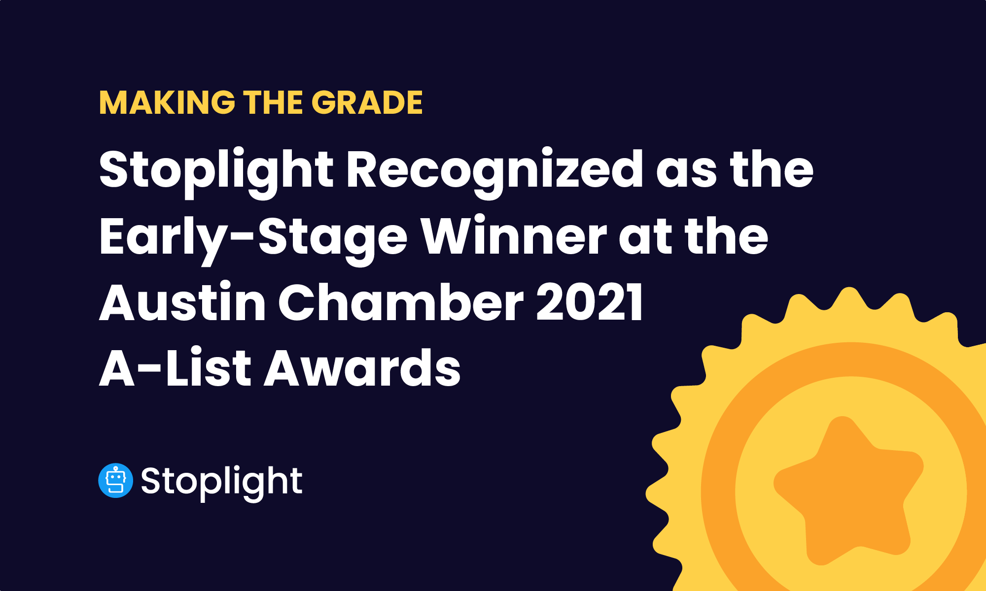 Making the Grade: Stoplight Recognized as the Early-Stage Winner at the Austin Chamber 2021 A-List Awards