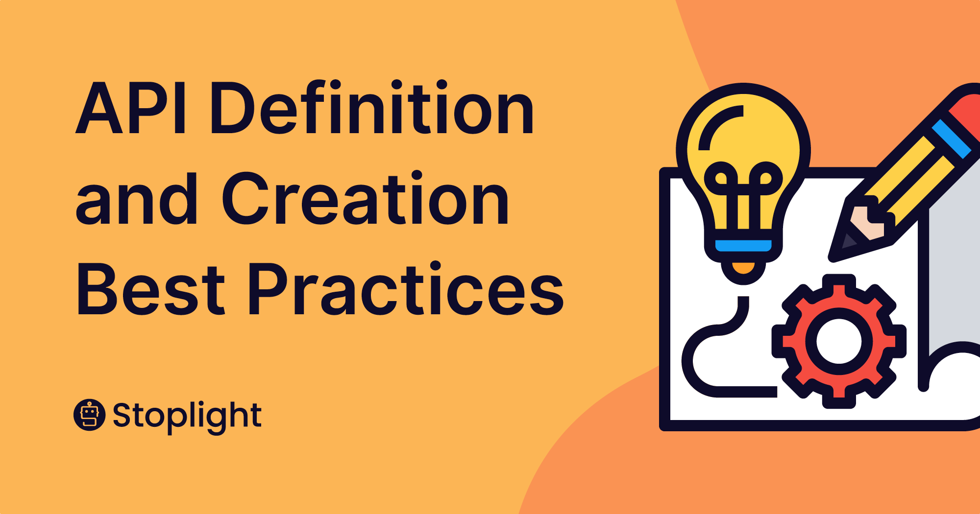 API Definition and Creation Best Practices