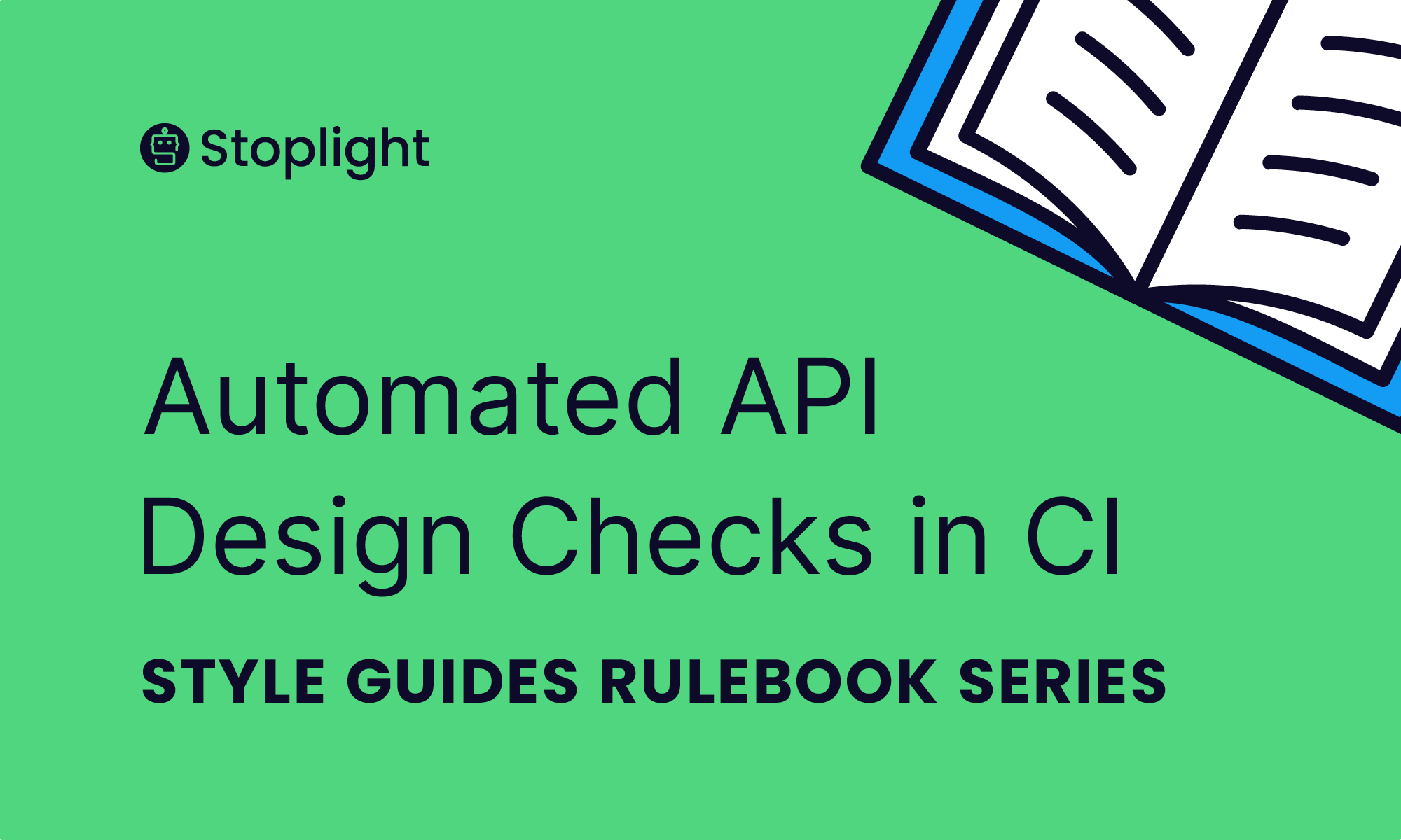 Style Guides Rulebook Series: Automated API Design checks in CI