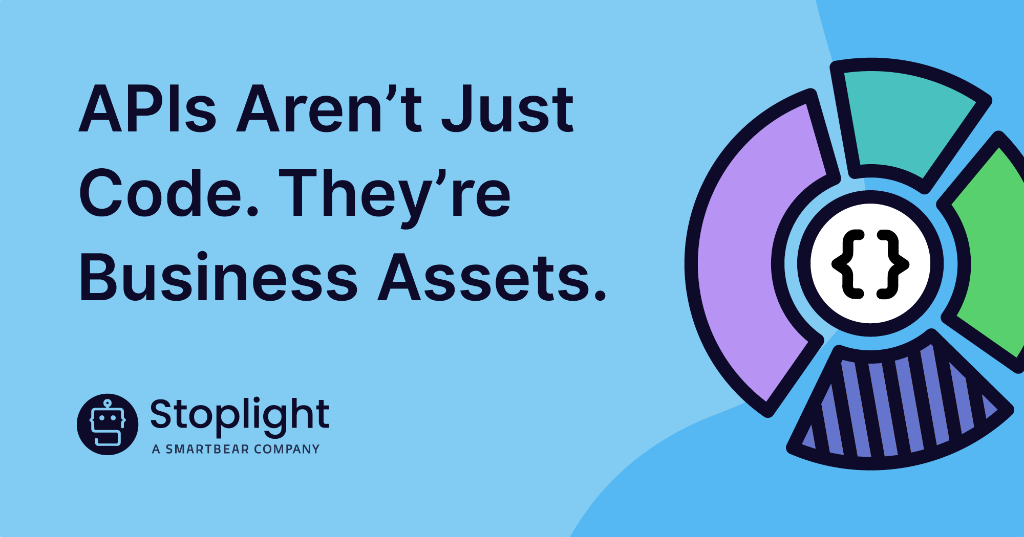 APIs Aren’t Just Code. They’re Business Assets. 