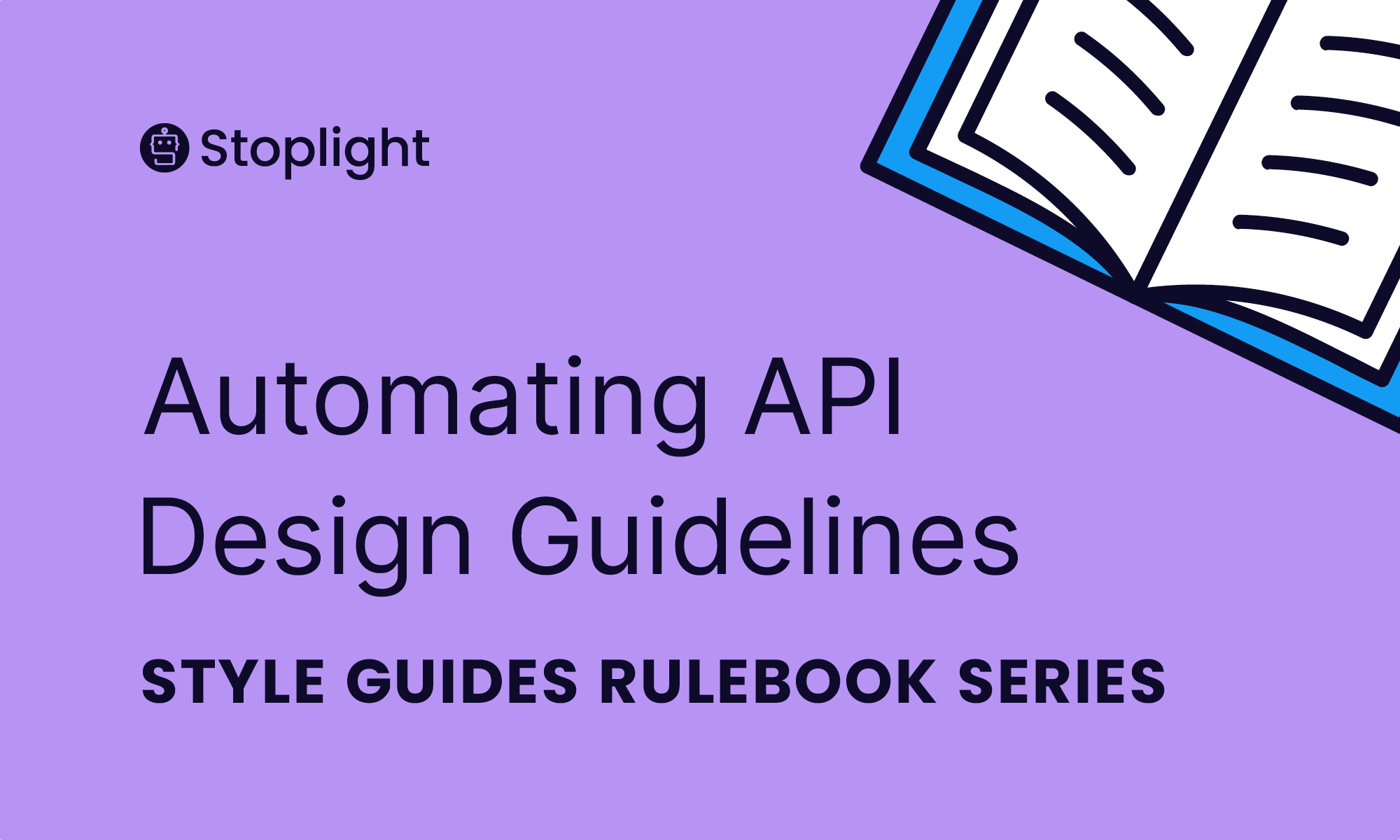 Style Guides Rulebook Series: Automating API Design Guidelines