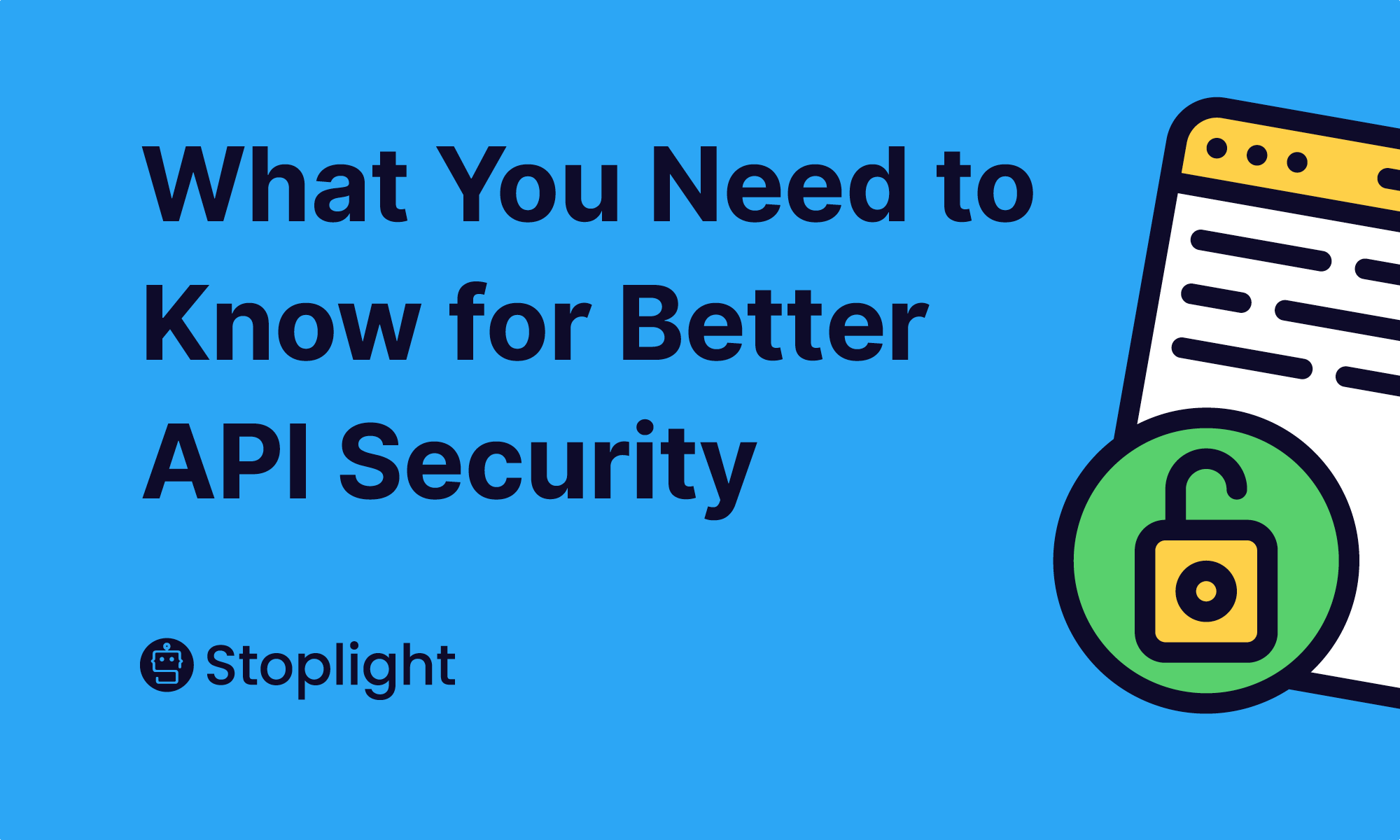 What to Know For Better API Security Beyond the Design Phase