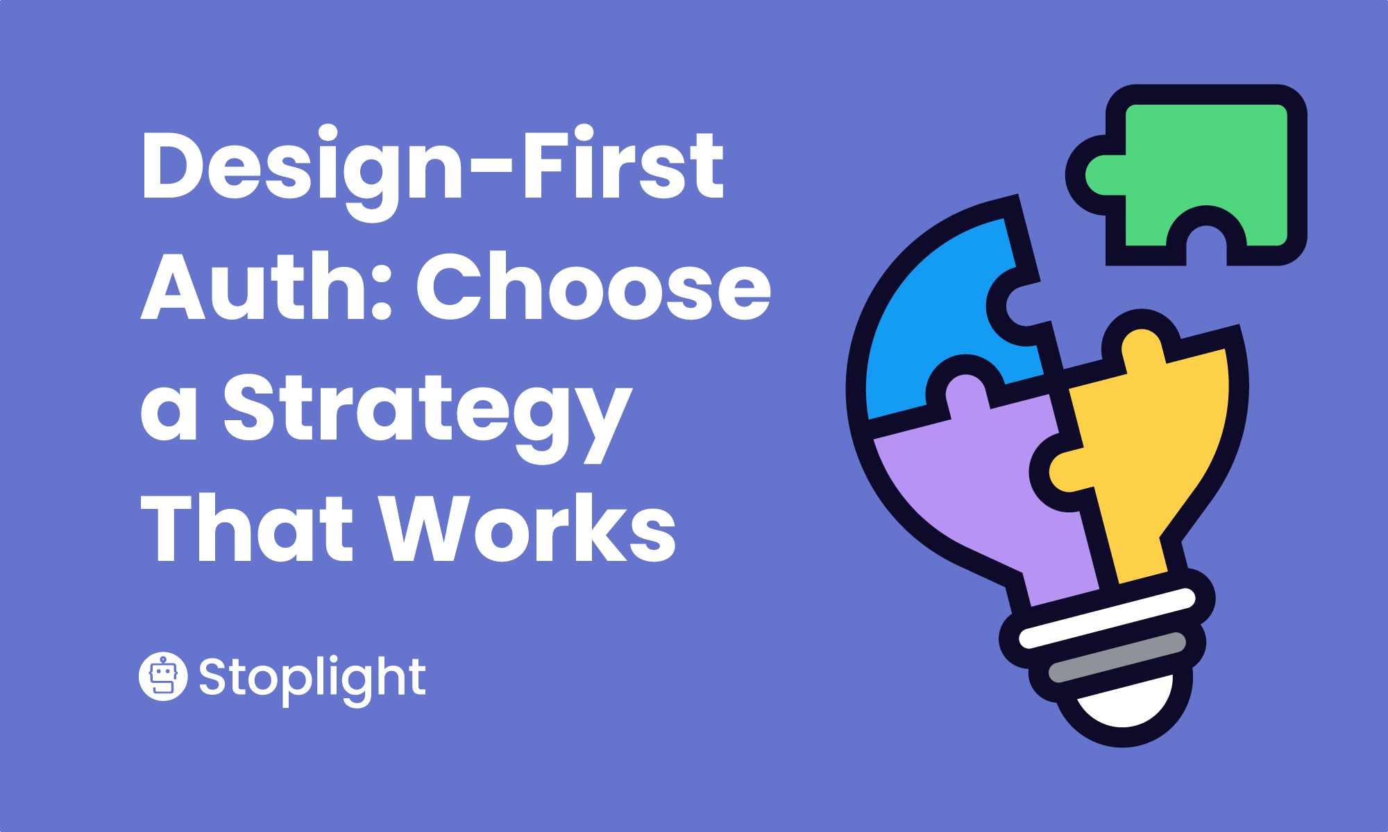 Design-First Auth: Choose a Strategy that Works: Auth Part 3