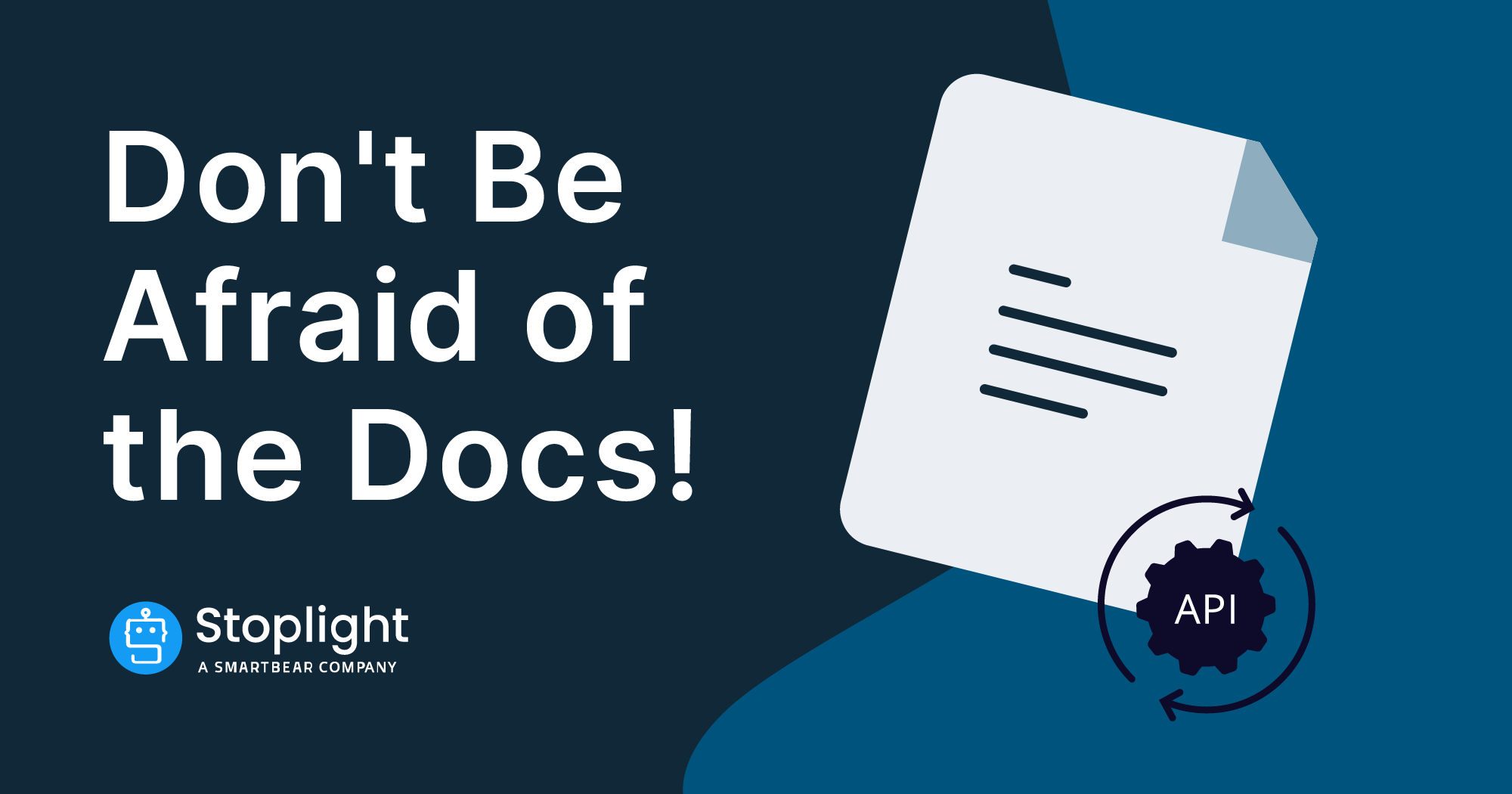 Don’t Be Afraid of the Docs!