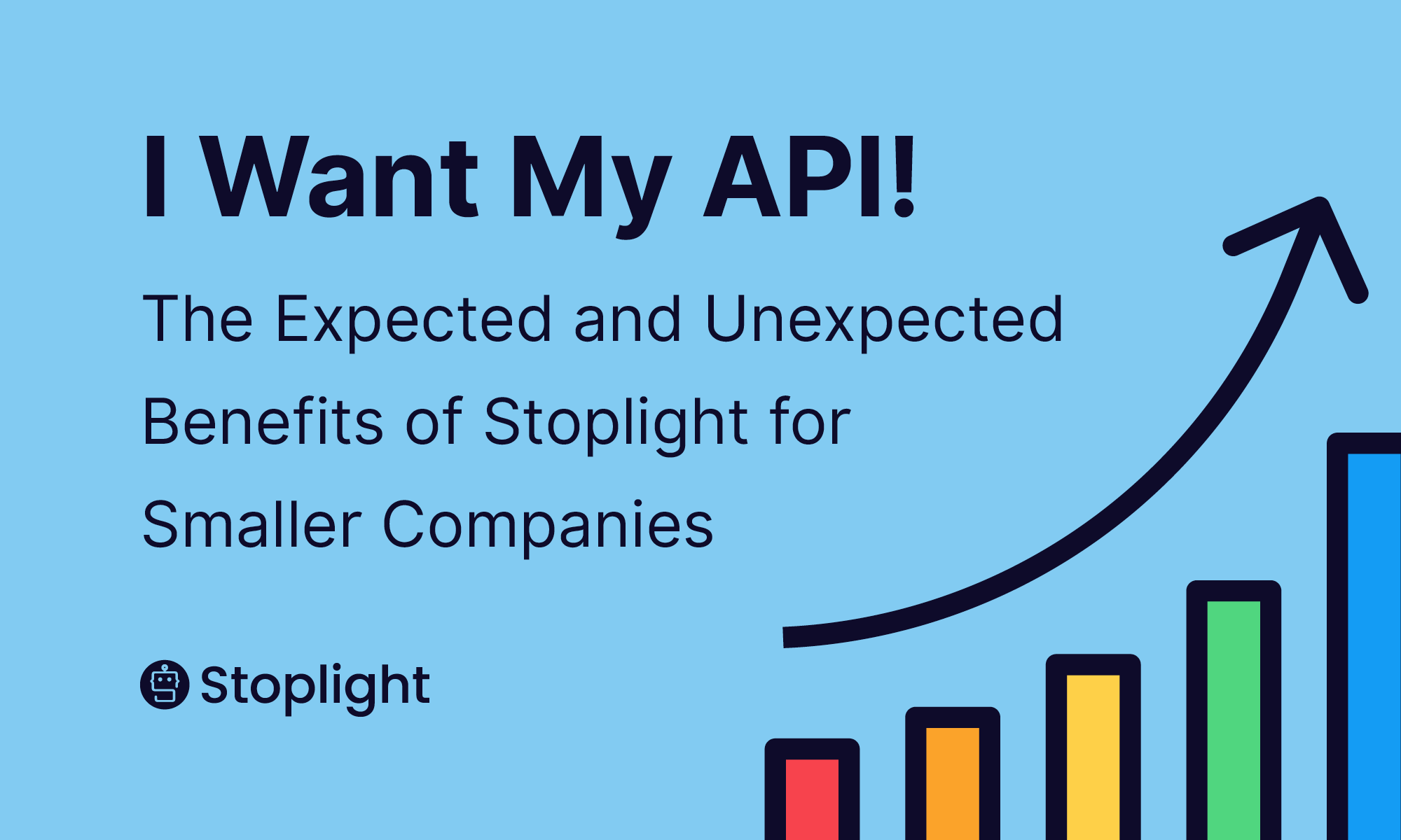 I Want My API: the Benefits of Stoplight for Smaller Companies