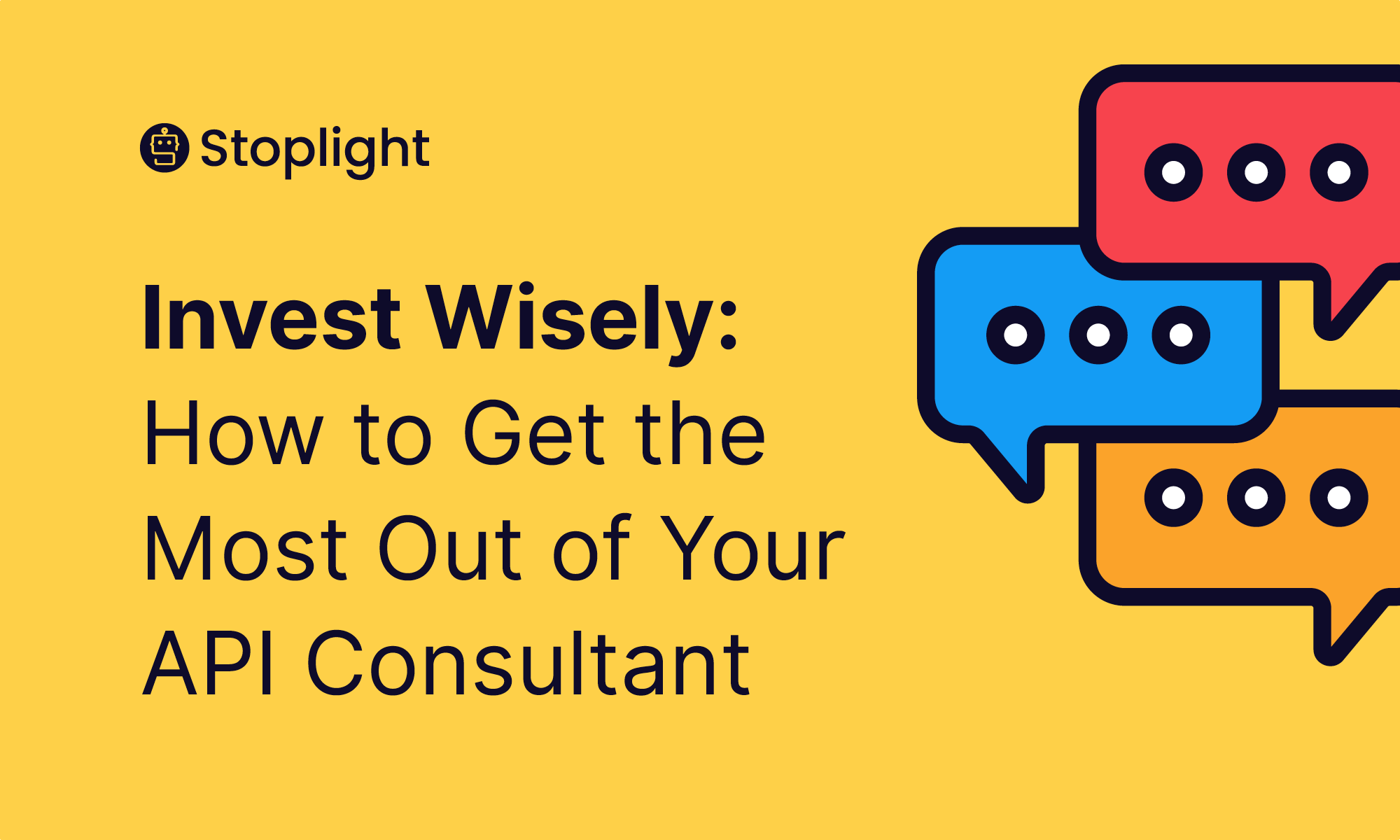 Invest Wisely: How to Get the Most Out of Your API Consultant