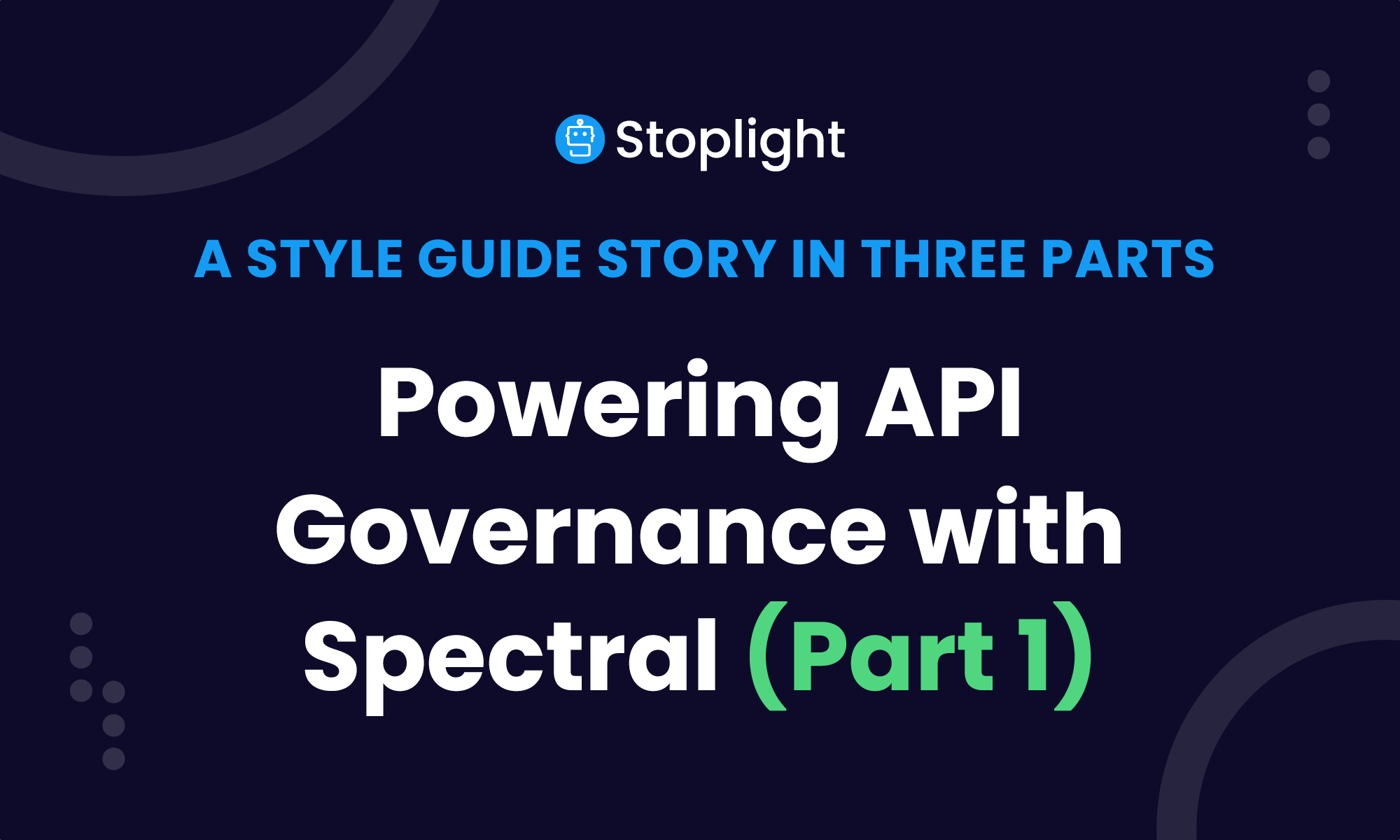 Powering API Governance with Spectral: Part One