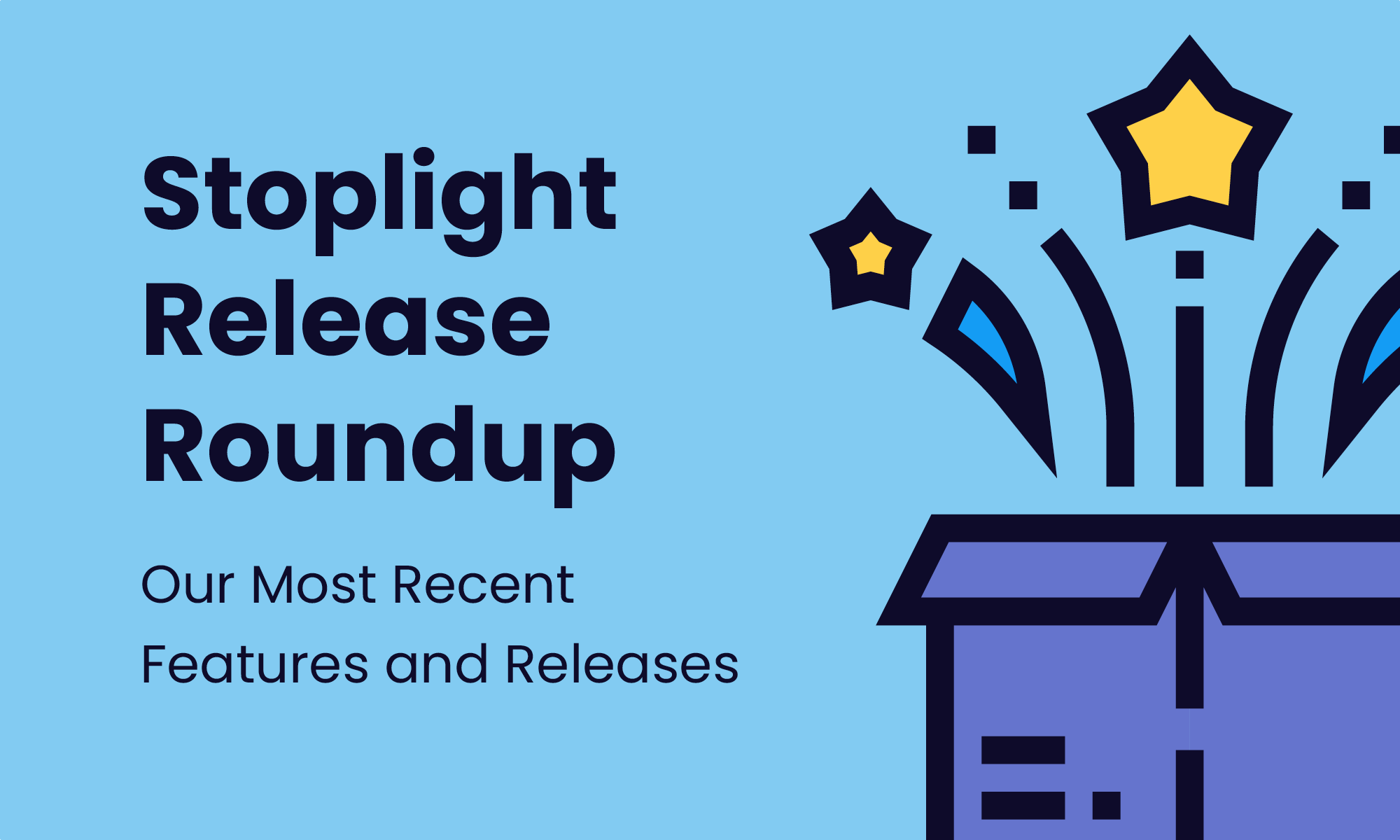 Stoplight Release Roundup