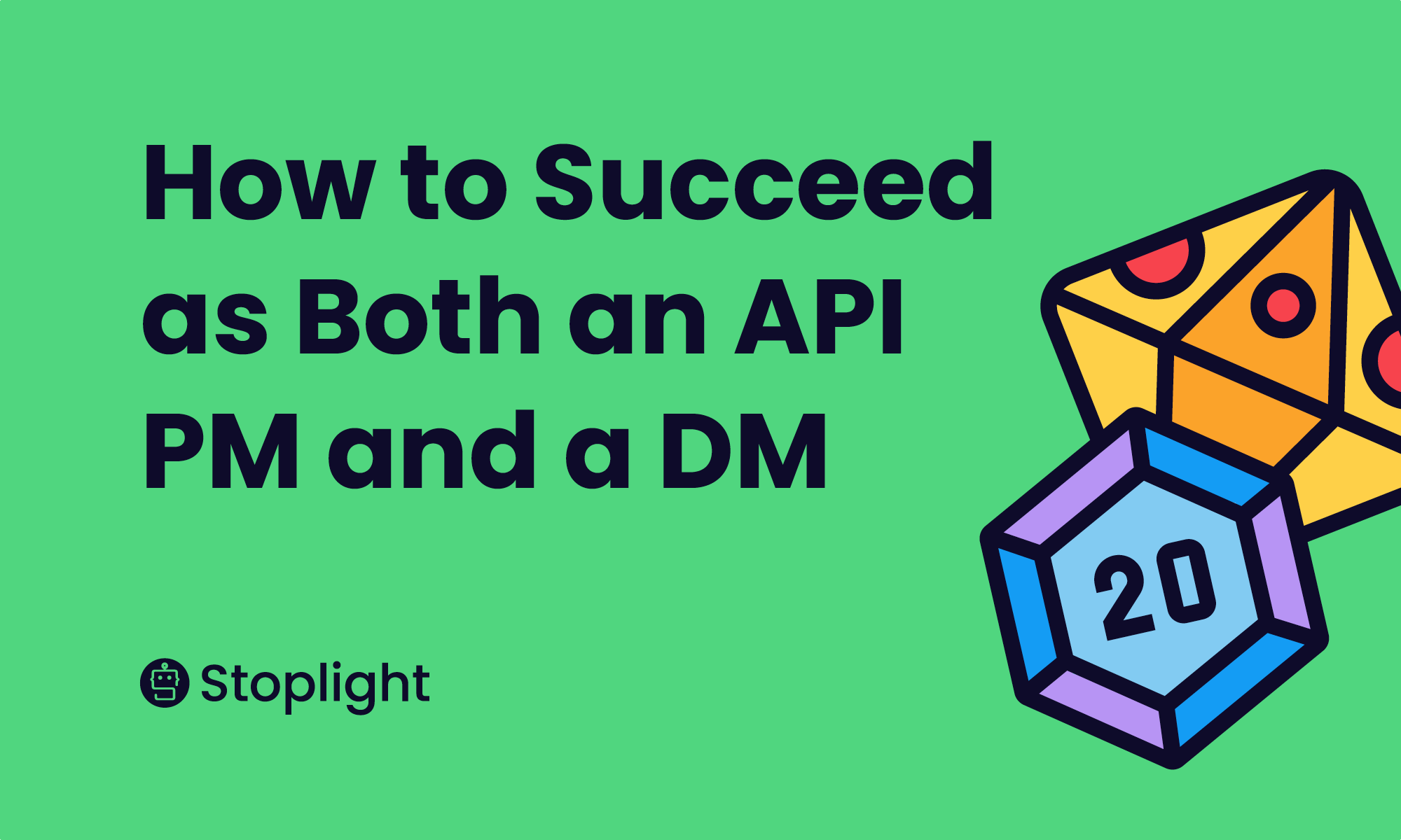 How to Succeed as Both an API PM and as a DM