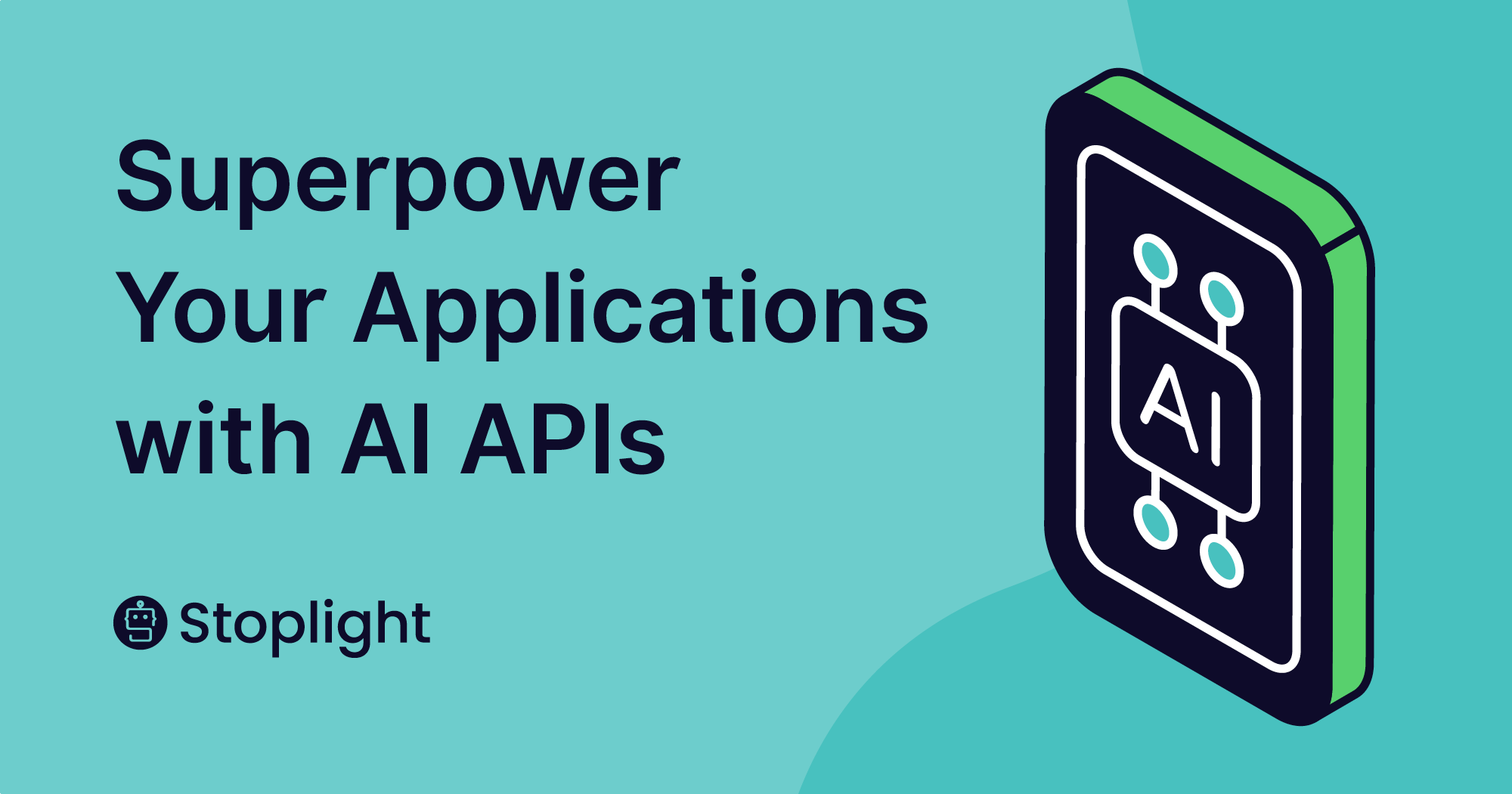 Superpower Your Applications with AI APIs