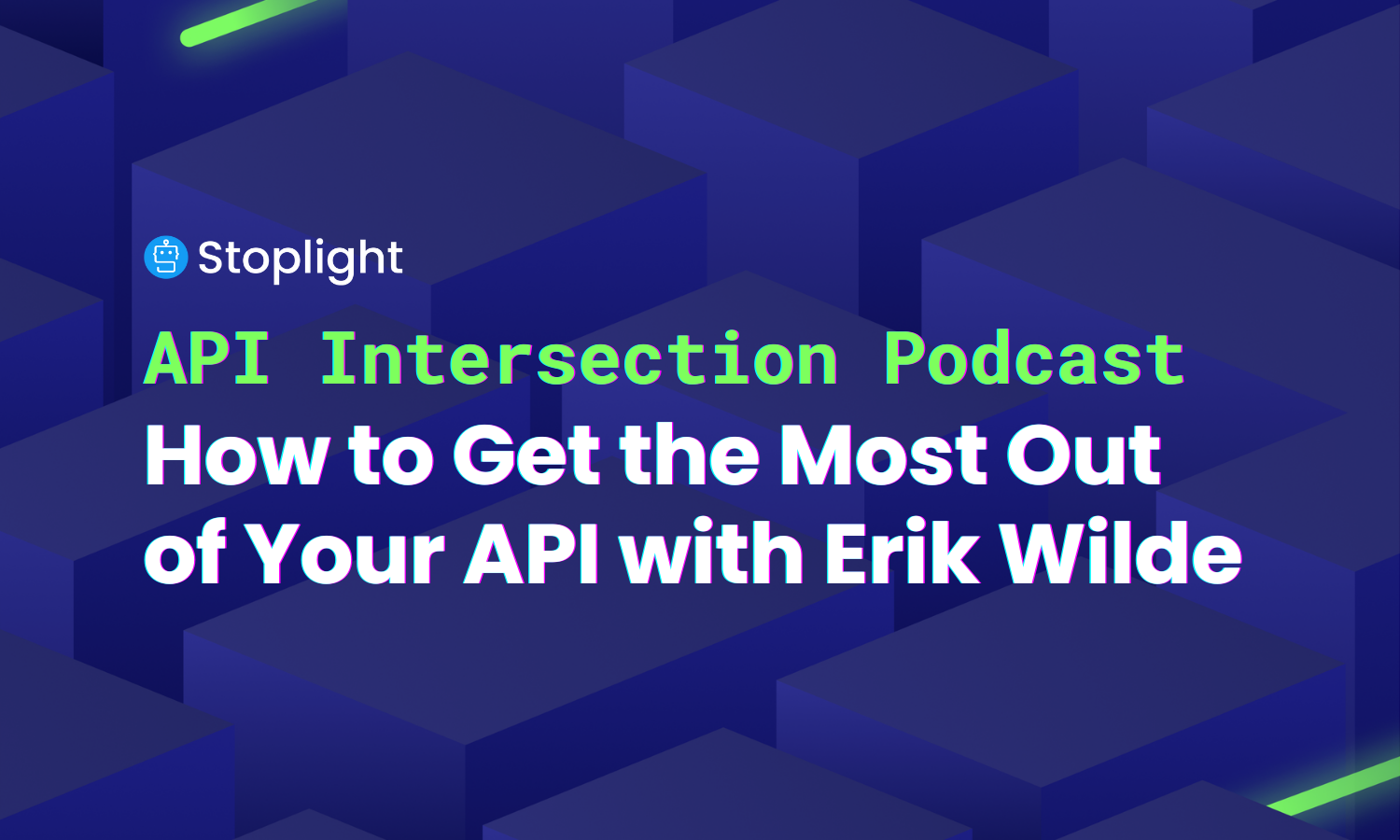 How to Get the Most Out of Your API