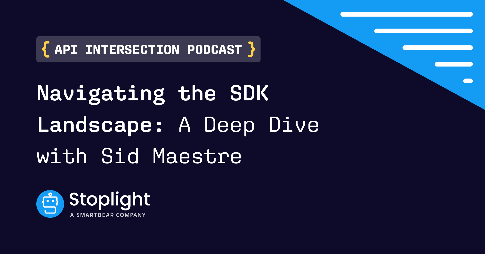 Navigating the SDK Landscape: A Deep Dive with Sid Maestre